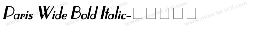 Paris Wide Bold Italic字体转换